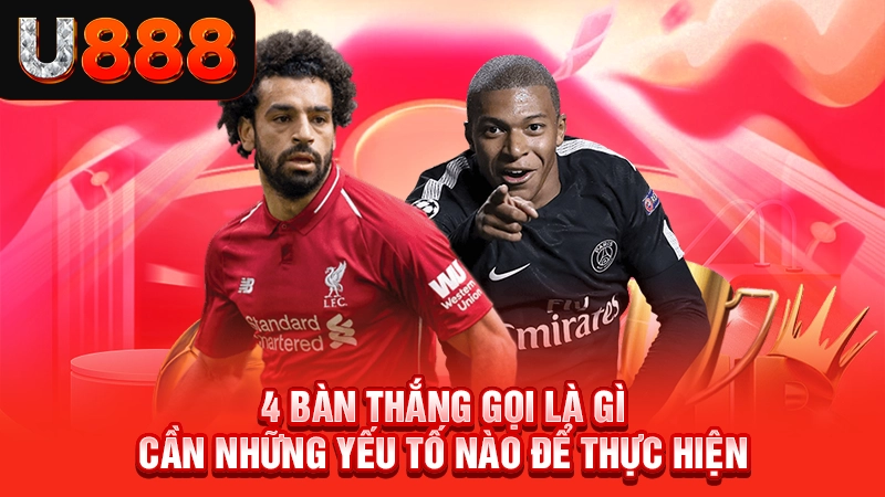 4 ban thang goi la gi can nhung yeu to nao de thuc hien