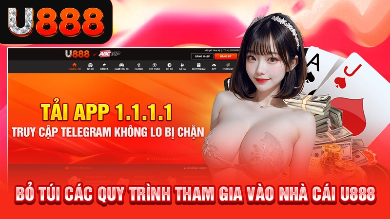 Truy Cập Trang Chủ Nhà Cái Uy Tín Số 1 Châu Á 13 Bỏ túi quy trình tham gia vào nhà cái U888