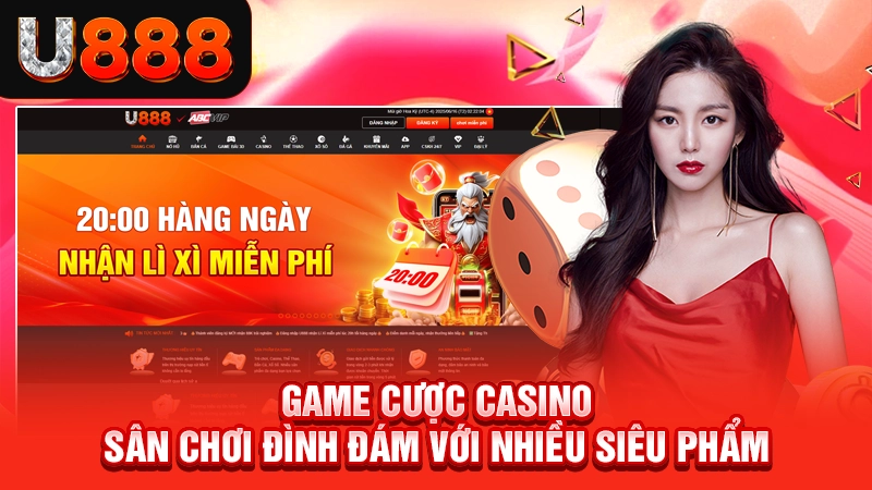 Truy Cập Trang Chủ Nhà Cái Uy Tín Số 1 Châu Á 7 Game cược casino - Sân chơi đình đám với nhiều siêu phẩm
